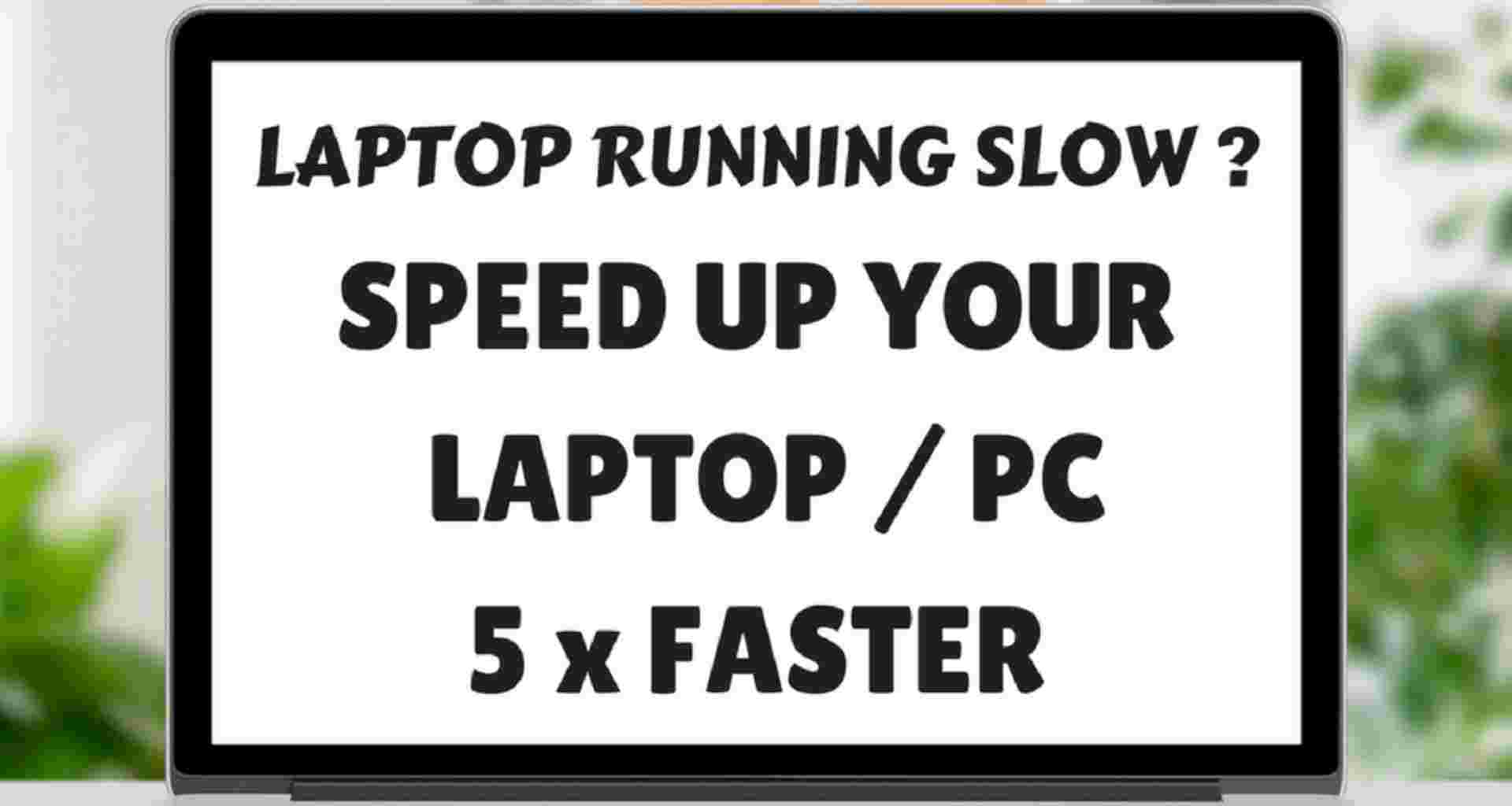 How to Speed Up Your Laptop